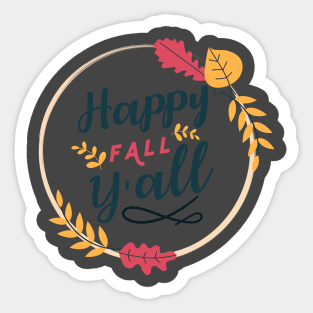 Happy Fall Yall Sticker